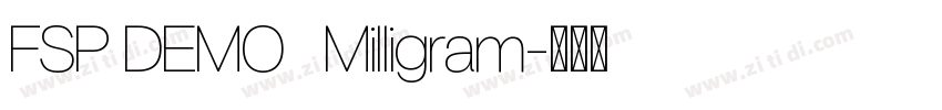 FSP DEMO   Milligram字体转换
